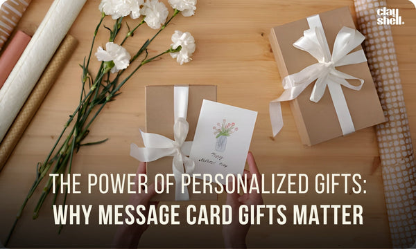 The Power Of Personalized Gifts: Why Message Card Gifts Matter
